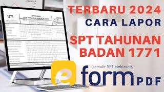 Tutorial Lapor Pajak Badan 2024  Cara Cepat Lapor SPT Tahunan Badan Online Eform PDF 1771 [upl. by Mansoor265]