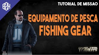 Equipamento de Pesca  Fishing Gear  Peacekeeper Task Guide  Escape From Tarkov [upl. by Parthinia47]