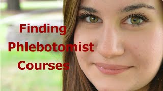 Phlebotomist Courses amp Finding Phlebotomy Certification [upl. by Gisele]