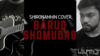 Barud Shomudro Shironamhin  Cover  Abir [upl. by Ninerb]