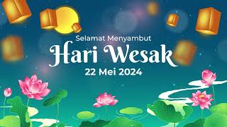 hari wesak 2024 [upl. by Kramer706]