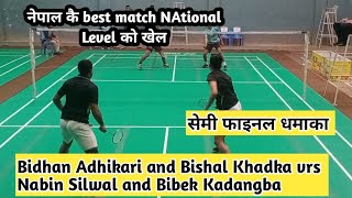 Bidhan Adhikari and Bishal Khadka vrs Nabin Silwal and Bibek Kadangba [upl. by Esertap]