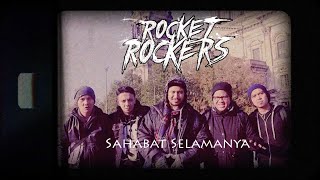 Rocket Rockers  Sahabat Selamanya Official Music Video [upl. by Penland]