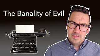 The Banality of Evil  Hannah Arendt [upl. by Bevis]