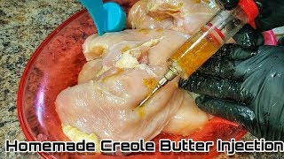 Creole Butter Injected chicken  Injection Recipe [upl. by Alleen]