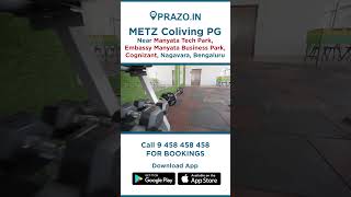 Prazo Metz Colive PG A Home Near Manyata Tech Park Bengaluru’s Tech Hub [upl. by Georgiana]