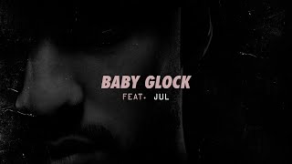 Zkr ft Jul  Baby Glock Audio officiel [upl. by Reyam]