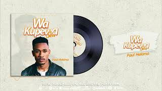 Paul Hekima wakupewa sifa official audio [upl. by Moreen]