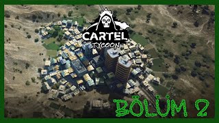 ŞEHİR ELE GEÇİRDİK Cartel Tycoon Bölüm 2 [upl. by Aigroeg]