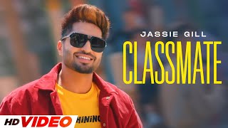 Classmate HD Video  Jassie Gill  Kaur B  Bunty Bains  Desi Crew  Latest Punjabi Songs 2024 [upl. by Ahsetra116]