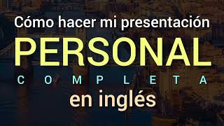 ✅ Como hacer una presentación personal en inglés Completa [upl. by Susie]