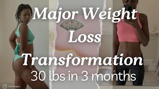 Weight Loss 30 lbs in 3 months How I Did It [upl. by Nahtan]