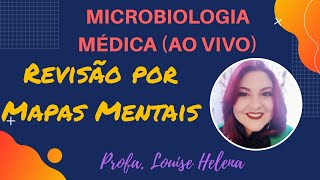 REVISÃO DE MICROBIOLOGIA CLÍNICA AO VIVO  Profa Louise Helena [upl. by Bethesda]