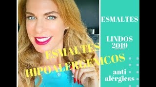 ESMALTES lindos e ANTI ALERGICOS 2019 [upl. by Stock]