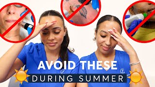 Protect Your Skin Avoid These Treatments This Summer [upl. by Alyakem696]