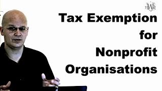 Tax Exemption for NPOs [upl. by Fennie]