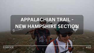 Hike153 – Appalachian Trail NH – Kinsman Notch to NH 25 at Warren NH [upl. by Jehiel]