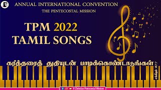 2022 TPM Annual Convention Tamil Songs  TPM Tamil Songs  TPM Songs  The Pentecostal Mission  CPM [upl. by Kirsten155]