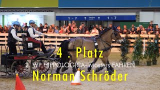 Norman Schröder 2 WP HIPPOLOGICA Masters FAHREN 2023 4 Platz [upl. by Naoj831]