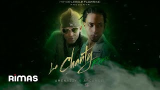 Amenazzy ft Arcángel  La Chanty Remix Explicit Audio [upl. by Aikemat705]