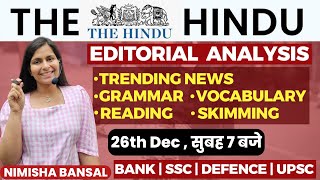 The Hindu Editorial Analysis 26th December2023 Vocab Grammar Reading Skimming  Nimisha Bansal [upl. by Elysee]