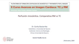 561 Perfusión miocárdica Comparativa RM vs TC II Curso de Avances Imagen Cardiaca [upl. by Gerardo]