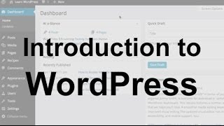 WordPress Tutorial 1 Introduction [upl. by Eudo]