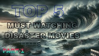 MUST WATCHING DISASTER MOVIESPart 1 [upl. by Anastase311]