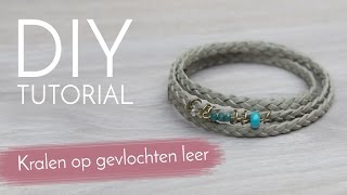 Sieraden maken met Kralenwinkel Online  Kralen op gevlochten leer [upl. by Atsahs]