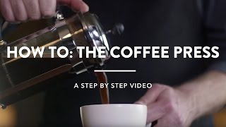 How To The Coffee Press [upl. by Concordia]