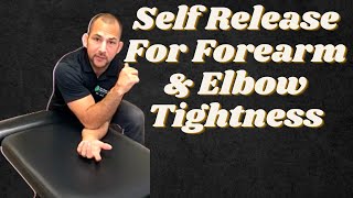 Forearm Tightness  Self Myofascial Release [upl. by Ailil]