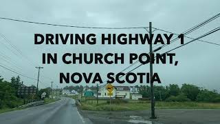 Driving Highway 1 in Church Point Nova Scotia [upl. by Netsud]