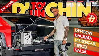 DETO UN CHIN VOL 17 🔥 DESDE RD 🇩🇴 BACHATA MIX  DEMBOW MIX  SALSA MIX  MERENGUE MIX 🎧 DJ ADONI [upl. by Hassadah]