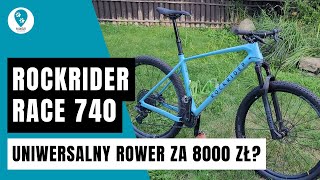 Rockrider Race 740  uniwersalny karbonowy rower za 8000 zł [upl. by Onurb]