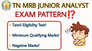 Exam Pattern for TN MRB Junior Analyst Exam  Explained ✅ Minimum Qualifying Marks [upl. by Rehpotsrihc]