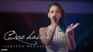 Laritza Bacallao  Que Hablen Video Oficial Live [upl. by Scriven]