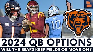 Chicago Bears 2024 QB Options Keep Justin Fields Or Draft Caleb Williams Or Drake Maye [upl. by Rodie]