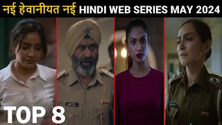 8 New Crime Thriller Hindi Web Series May 2024 [upl. by Ynnaffit775]