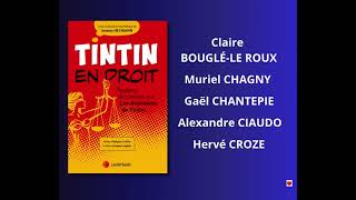 TINTIN en droit  regards de juristes sur les aventures de Tintin  by LexisNexis [upl. by Ylrebmi]