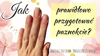 Sprawdzone sposoby na przygotowanie paznokci pod tytany Manicure Tytanowy  Marisa z Pazurem [upl. by Secundas]