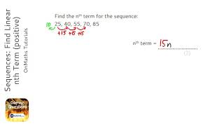 Sequences Find Linear nth Term positive Grade 4  OnMaths GCSE Maths Revision [upl. by Yssirhc714]