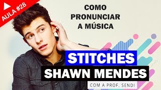 Stitches  Shawn Mendes Aula 28 [upl. by Payne]