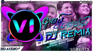 Asai Pawasanna ආසයි පවසන්න Song Dj Remix VIBeatsAsai Pawasanna Dimanka Wellalage Song Dj Remix [upl. by Gader]