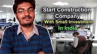 How to Start Construction Company With Small Investment  Start Construction Business [upl. by Vastah]