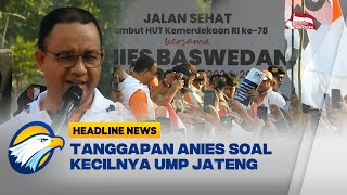 Tanggapan Anies Baswedan Soal Kecilnya UMP Jawa Tengah [upl. by Yarak]