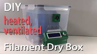 DIY Filament Dry box  heated ventilated Arduino controlled [upl. by Nymzaj]