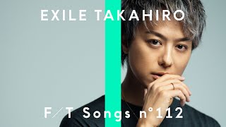 EXILE TAKAHIRO  Lovers Again  THE FIRST TAKE [upl. by Gaivn369]