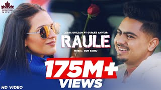 Raule Official Video Jassa Dhillon  Gurlez Akhtar  Gur Sidhu  Punjabi Song  Above All Album [upl. by Mcspadden]