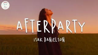 Isak Danielson  Afterparty Lyric Video [upl. by Ahsi]