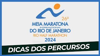 Meia Maratona Internacional do Rio 2024  Dicas do percurso  Meia do Rio [upl. by Veljkov]